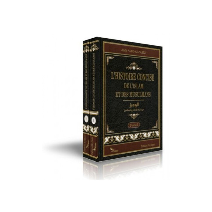L'Histoire concise de l'Islam et des Musulmans 2 Volumes