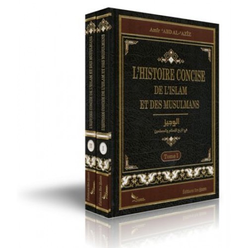L'Histoire concise de l'Islam et des Musulmans 2 Volumes