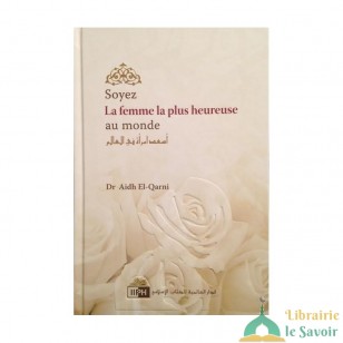 Soyez la femme la plus heureuse du monde, de Aidh El-Qarni