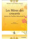 Les Méres des Croyants: Epouses du Prophète Mohammed 