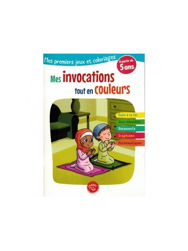 MES PREMIERS JEUX ET COLORIAGE - MES INVOCATIONS TOUT EN COULEURS