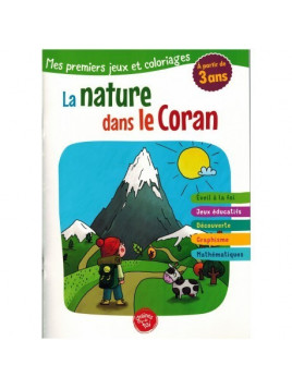 MES PREMIERS JEUX ET COLORIAGES - LA NATURE DANS LE CORAN