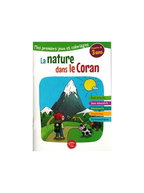 MES PREMIERS JEUX ET COLORIAGES - LA NATURE DANS LE CORAN