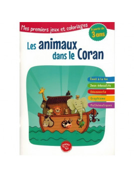 MES PREMIERS JEUX ET COLORIAGE - LES ANIMAUX DANS LE CORAN