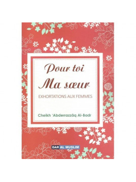 Pour toi ma soeur EXHORTATIONS AUX FEMMES