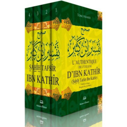 L'authentique de l'exégèse d'Ibn Kathîr (Sahîh Tafsîr Ibn Kathîr) - 4 volumes