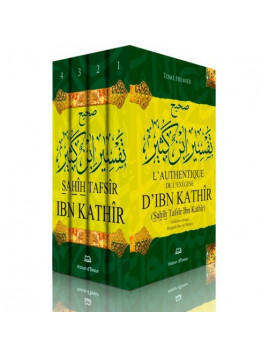 L'authentique de l'exégèse d'Ibn Kathîr (Sahîh Tafsîr Ibn Kathîr) - 4 volumes
