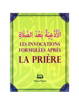 LES INVOCATIONS FORMULÉES APRÈS LA PRIÈRE   (ARABE-FRANÇAIS-PHONÉTIQUE)