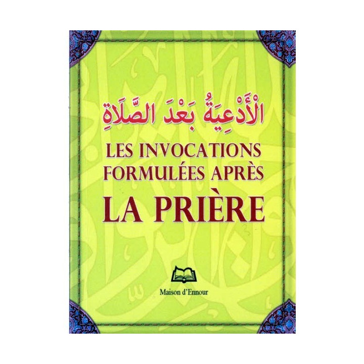 LES INVOCATIONS FORMULÉES APRÈS LA PRIÈRE   (ARABE-FRANÇAIS-PHONÉTIQUE)