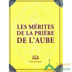 Les mérites de la prière de l'aube 