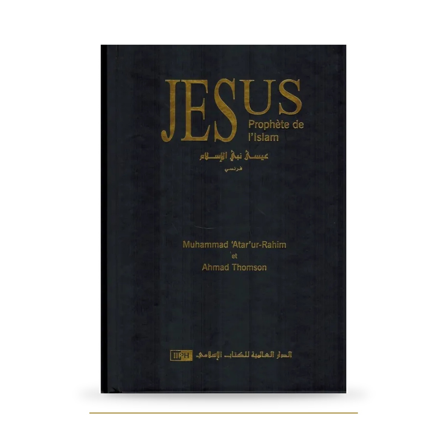 Jésus, prophète de l'Islam - Iph