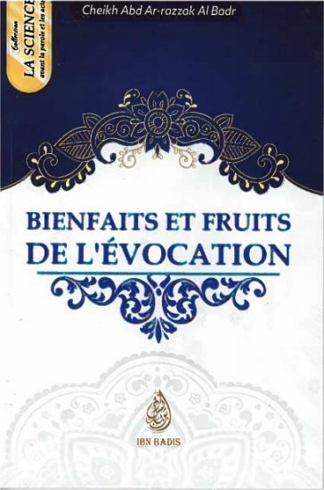 Les œuvres fruits de la science, de Cheikh Abd-Ar-Razzak Al Badr (Format de poche)