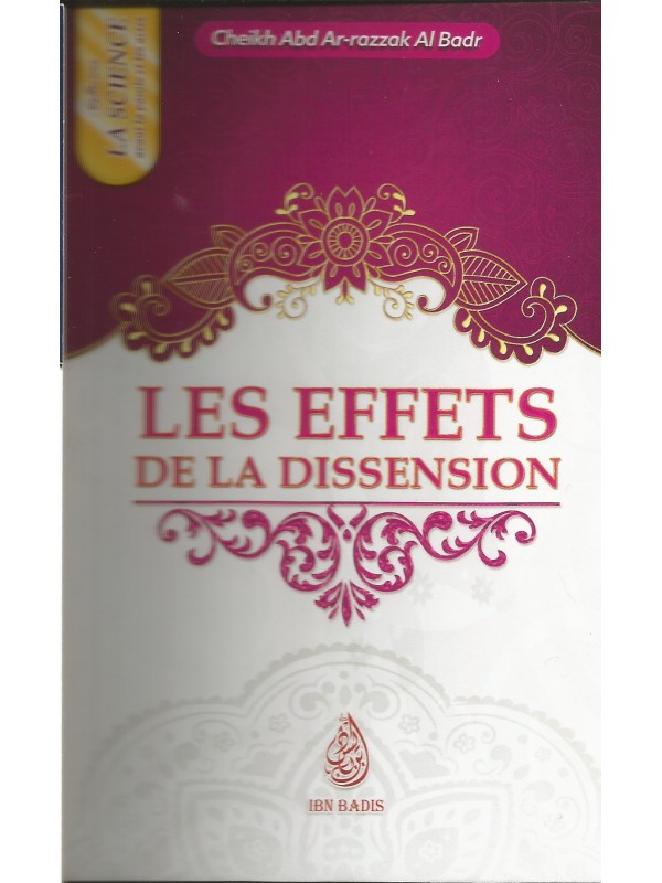 Les effets de la dissension, de Cheikh Abd-Ar-Razzak Al Badr