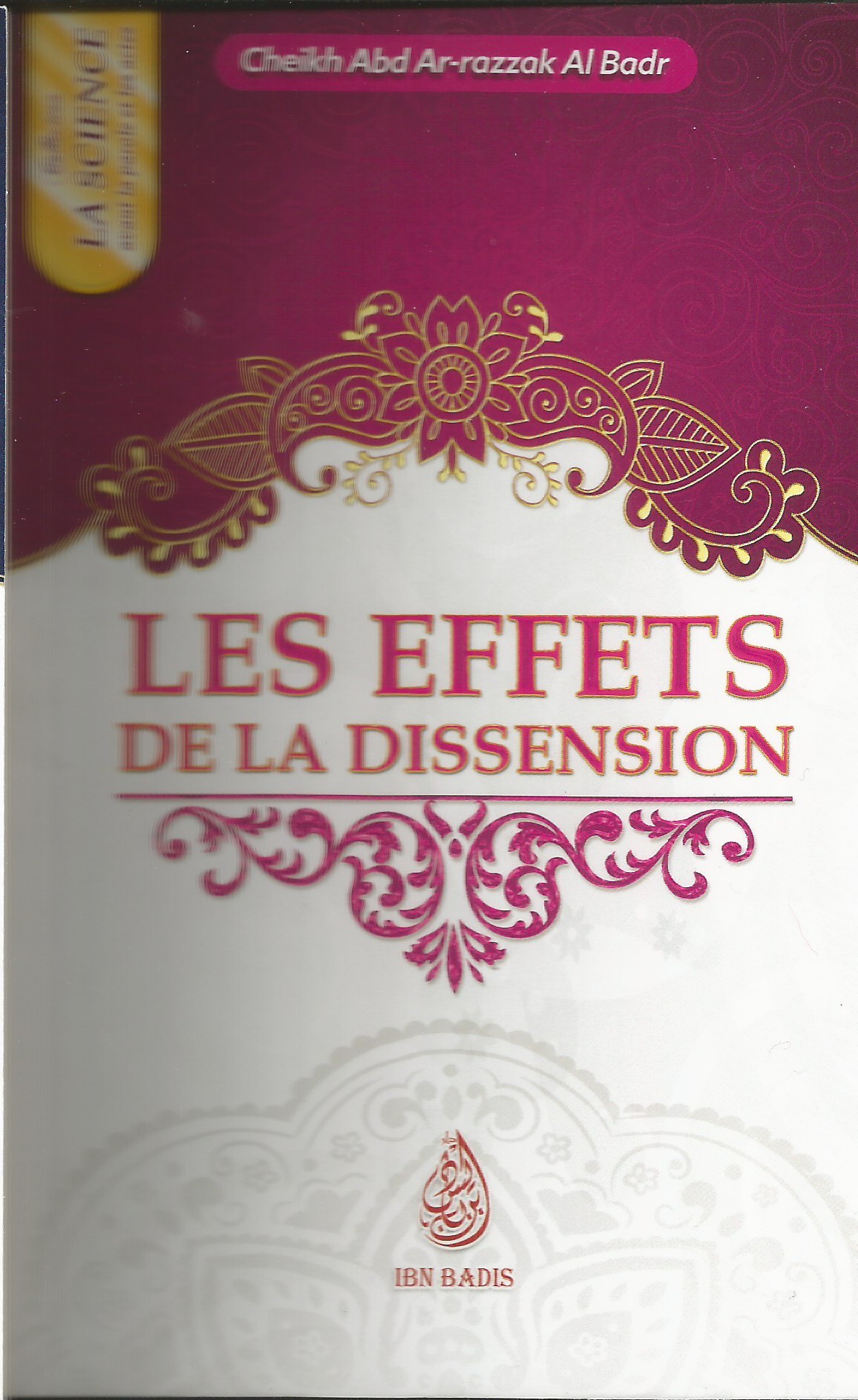 Les effets de la dissension, de Cheikh Abd-Ar-Razzak Al Badr