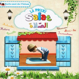  Parle-moi de l'Islam 2 : La prière - Salât