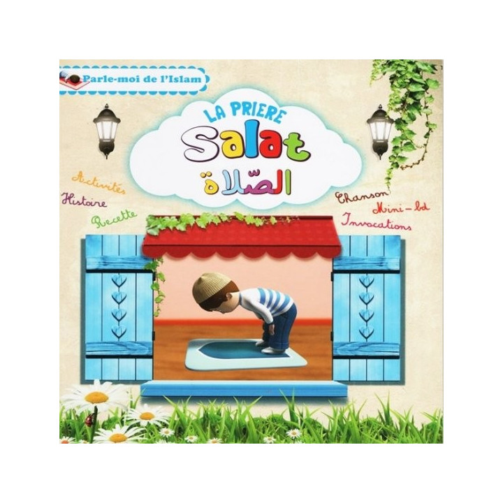  Parle-moi de l'Islam 2 : La prière - Salât
