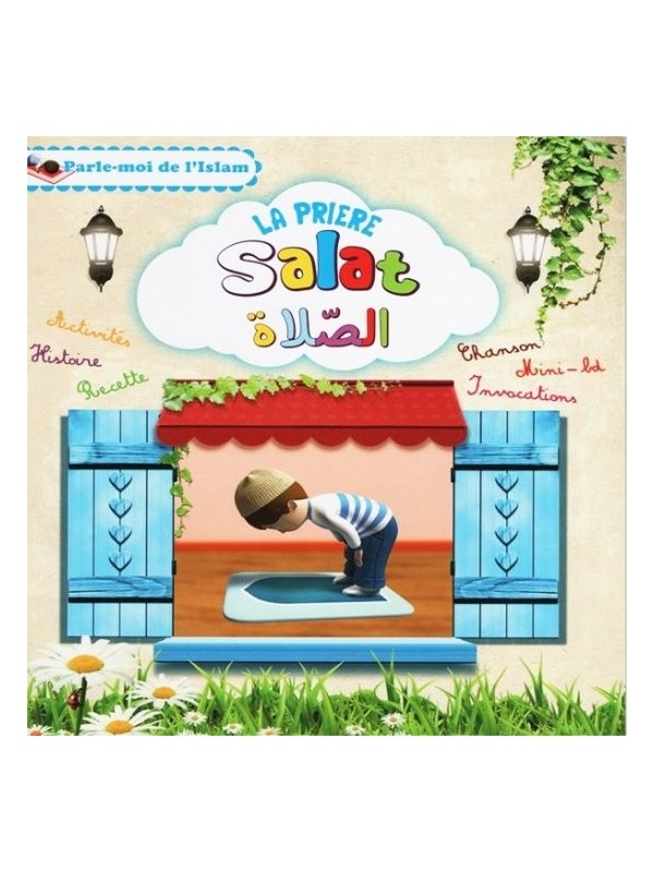  Parle-moi de l'Islam 2 : La prière - Salât