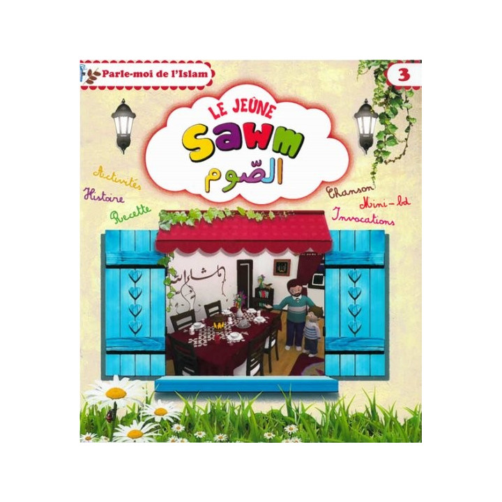 Parle-moi de l'Islam  3 : Le jeûne - Sawm 