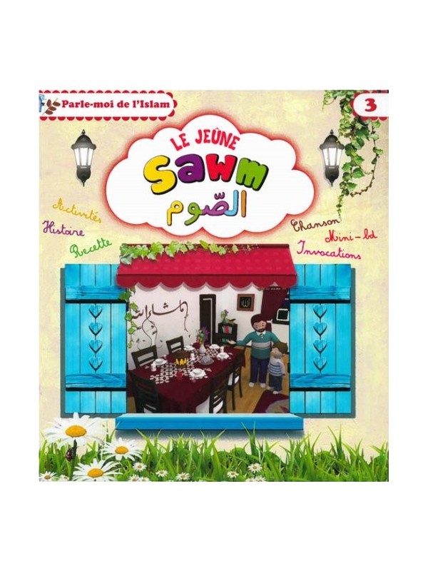 Parle-moi de l'Islam  3 : Le jeûne - Sawm 