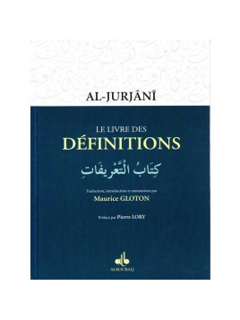 Le livre des Définitions - Al-Jurjânî - Maurice Gloton - Al Bouraq -  