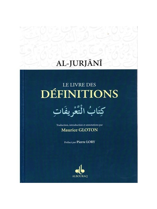 Le livre des Définitions - Al-Jurjânî - Maurice Gloton - Al Bouraq -  