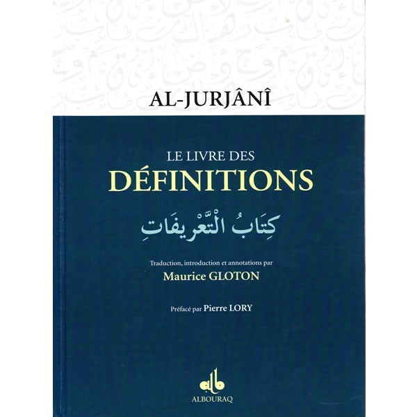 Le livre des Définitions - Al-Jurjânî - Maurice Gloton - Al Bouraq -  
