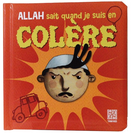 Allah sait quand je suis en colère