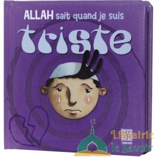 Allah sait quand je suis triste