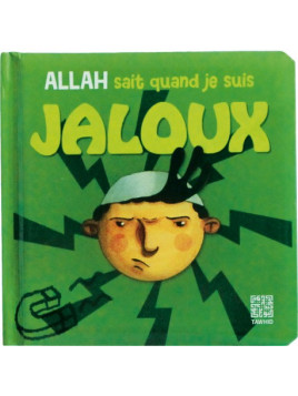 Allah sait quand je suis jaloux