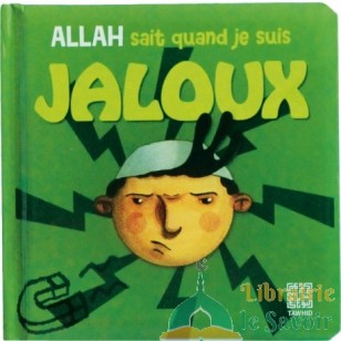 Allah sait quand je suis jaloux
