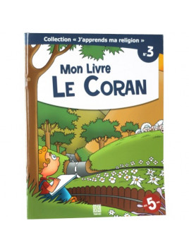 Mon Livre, le Coran  - collection j'apprends ma religion n°3 - Edition Tawhid