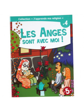 Les Anges sont avec moi ! - collection j'apprends ma religion n°4 - Edition Tawhid