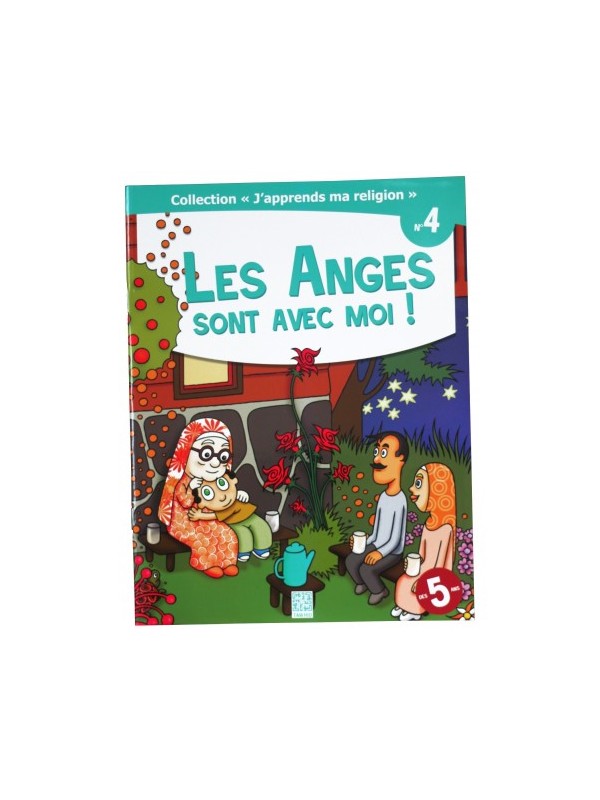 Les Anges sont avec moi ! - collection j'apprends ma religion n°4 - Edition Tawhid