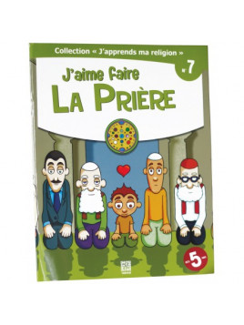 J'aime faire la Prière - collection j'apprends ma religion n°7- Edition Tawhid
