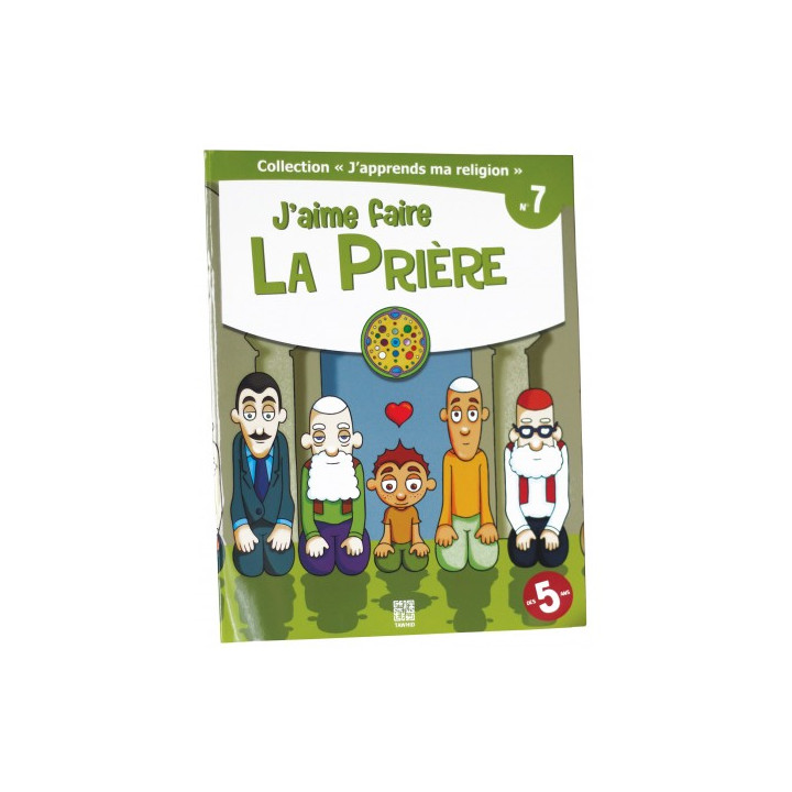 J'aime faire la Prière - collection j'apprends ma religion n°7- Edition Tawhid