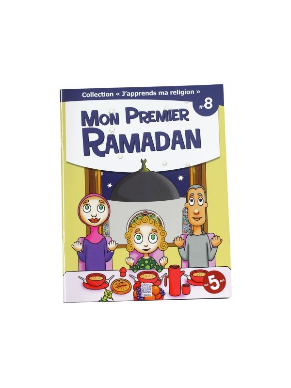 Mon premier Ramadan  - collection j'apprends ma religion n°8- Edition Tawhid