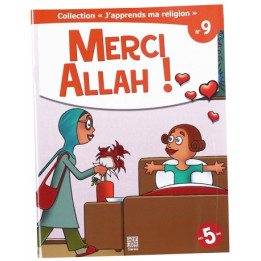 Merci Allah ! - collection j'apprends ma religion n°9- Edition Tawhid