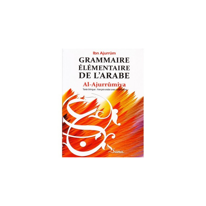 Grammaire Elémentaire de l'Arabe, Al-Ajurrûmiya