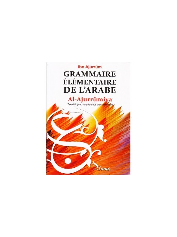 Grammaire Elémentaire de l'Arabe, Al-Ajurrûmiya