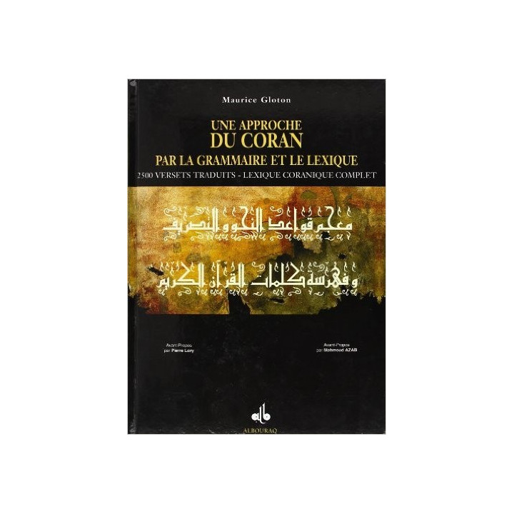 Une approche du Coran par la grammaire et le lexique - Maurice Gloton -