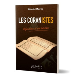 Les Coranistes – Réfutation d’une hérésie, de Mahmûd Mazrû’a