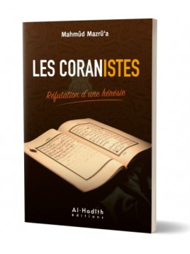 Les Coranistes – Réfutation d’une hérésie, de Mahmûd Mazrû’a
