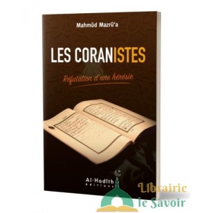 Les Coranistes – Réfutation d’une hérésie, de Mahmûd Mazrû’a