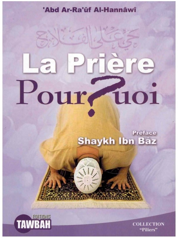La prière pourquoi - Tawbah