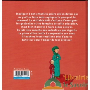 C'est quoi au juste la prière ? (À partir de 5ans), Série « Des mots simples pour les petits » - Graines de foi