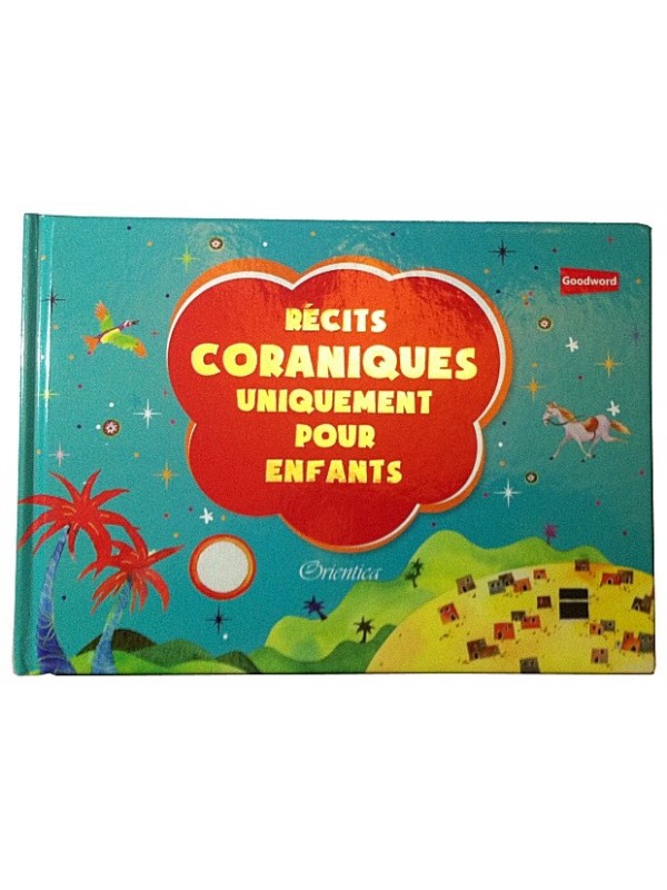 Récits Coraniques Uniquement pour Enfants