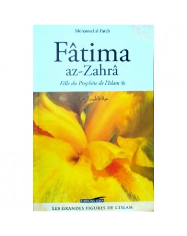 Fatima az-Zahra - Fille du prophète de l'Islam