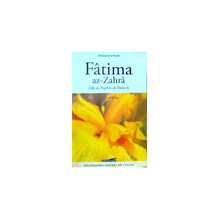 Fatima az-Zahra - Fille du prophète de l'Islam
