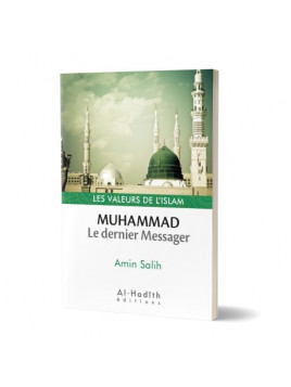Muhammad, le dernier Messager