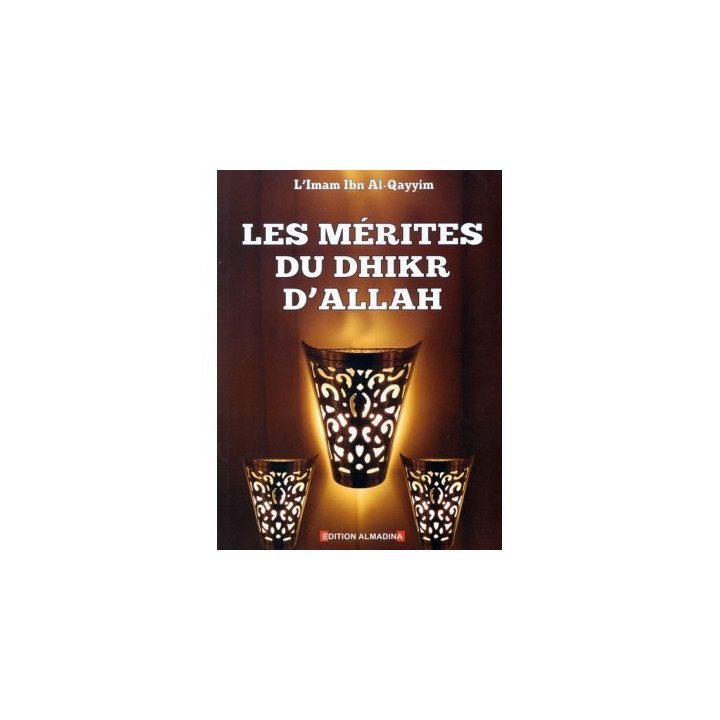 Les mérites de l'évocation d'ALLAH
